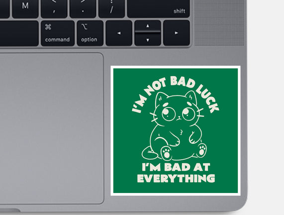 I'm Bad At Everything