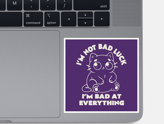 I'm Bad At Everything