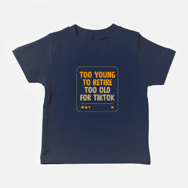 Too Old For TikTok-Baby-Basic-Tee-koalastudio