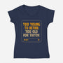 Too Old For TikTok-Womens-V-Neck-Tee-koalastudio