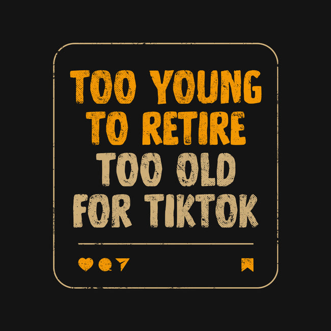 Too Old For TikTok-None-Adjustable Tote-Bag-koalastudio