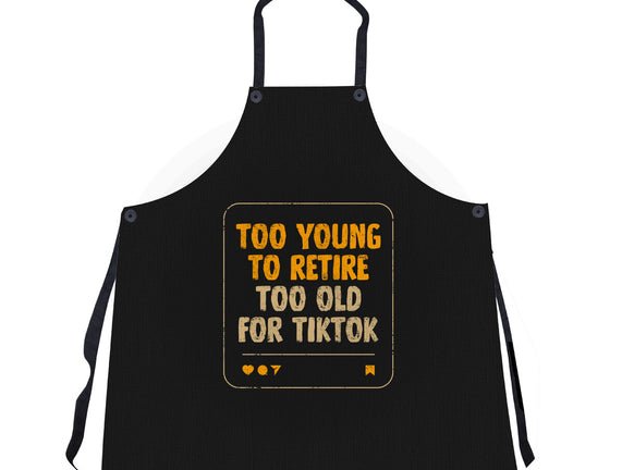 Too Old For TikTok