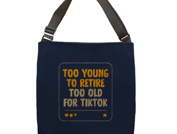 Too Old For TikTok