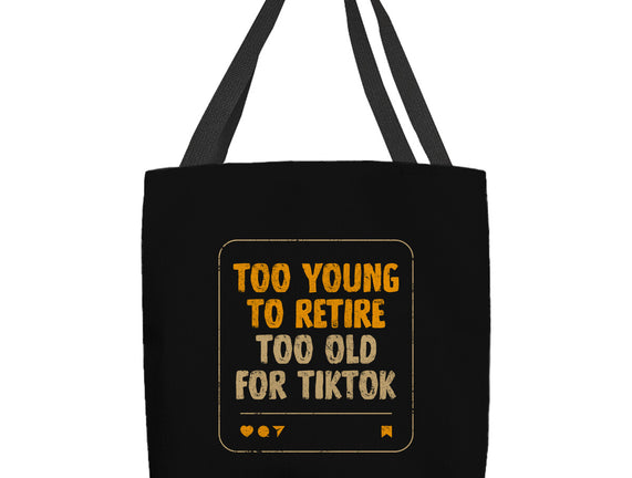 Too Old For TikTok
