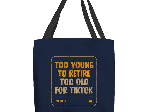 Too Old For TikTok