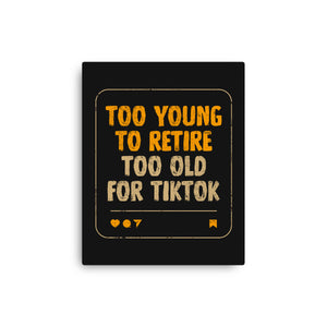 Too Old For TikTok