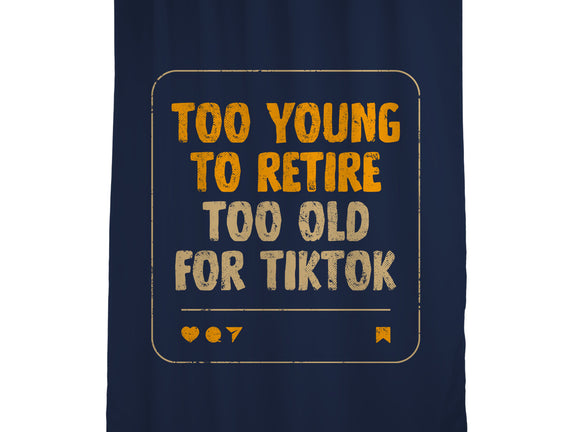 Too Old For TikTok