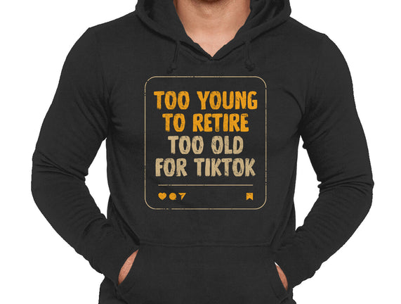 Too Old For TikTok