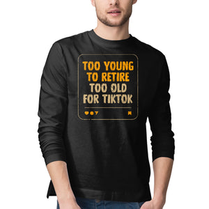 Too Old For TikTok