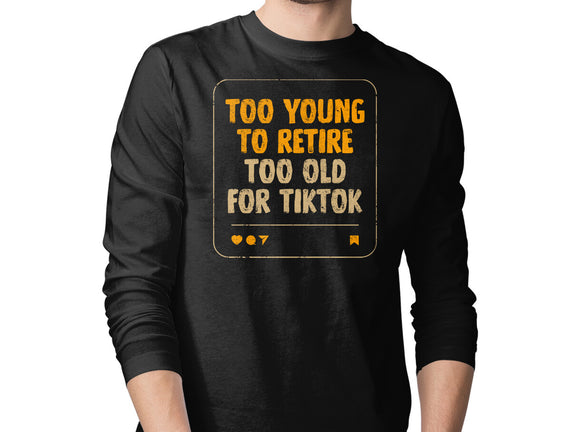 Too Old For TikTok