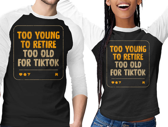 Too Old For TikTok
