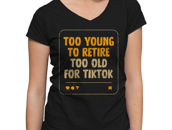 Too Old For TikTok