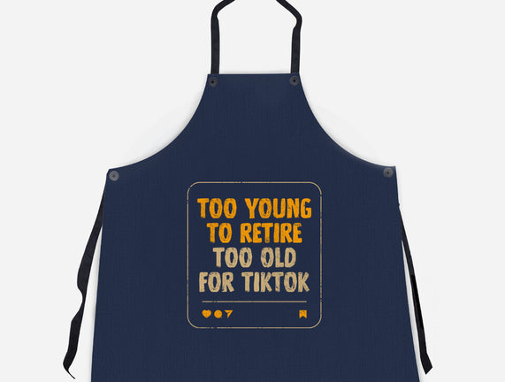 Too Old For TikTok