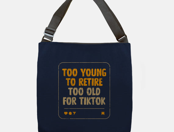 Too Old For TikTok