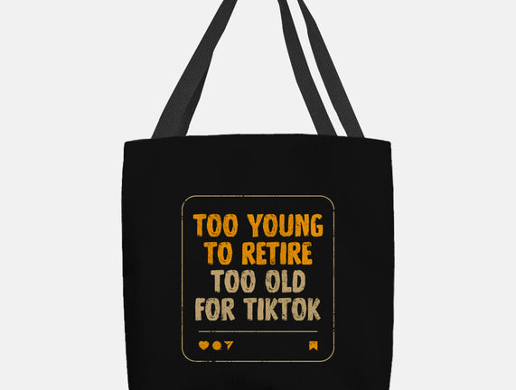 Too Old For TikTok