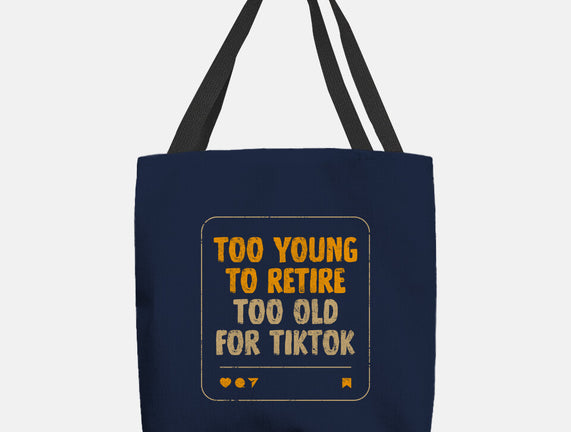 Too Old For TikTok
