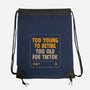 Too Old For TikTok-None-Drawstring-Bag-koalastudio