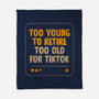Too Old For TikTok-None-Fleece-Blanket-koalastudio