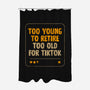 Too Old For TikTok-None-Polyester-Shower Curtain-koalastudio