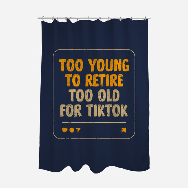 Too Old For TikTok-None-Polyester-Shower Curtain-koalastudio