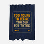 Too Old For TikTok-None-Polyester-Shower Curtain-koalastudio