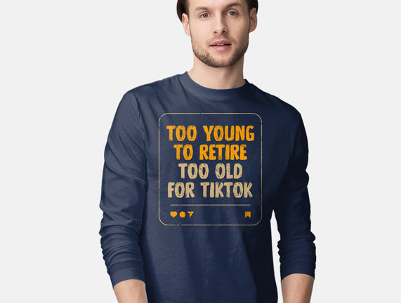 Too Old For TikTok