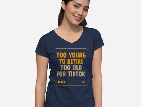 Too Old For TikTok