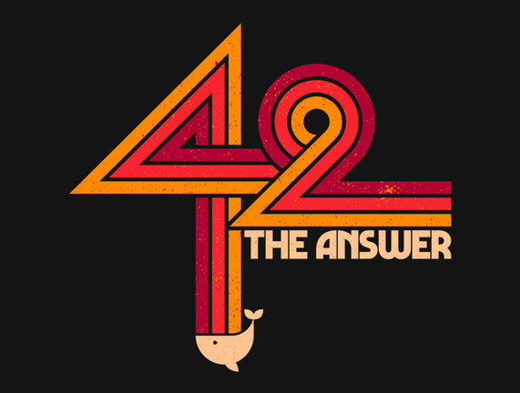 42 Is The Ultimate Answer