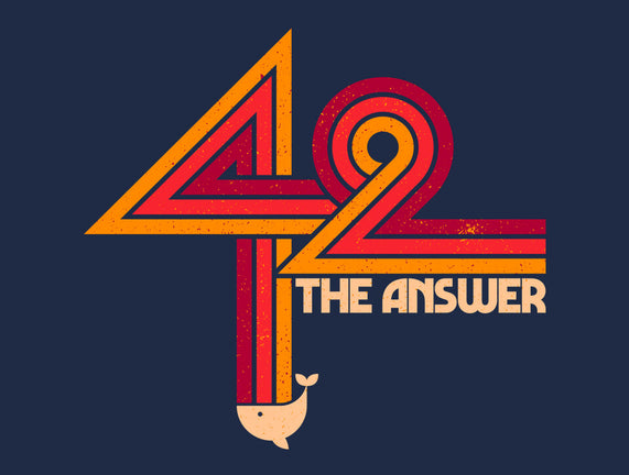 42 Is The Ultimate Answer