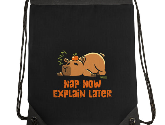 Nap Now Explain Later