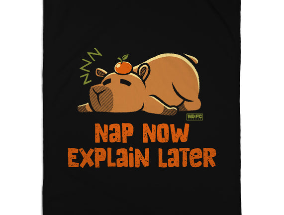 Nap Now Explain Later