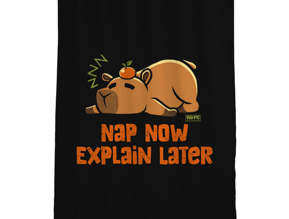 Nap Now Explain Later