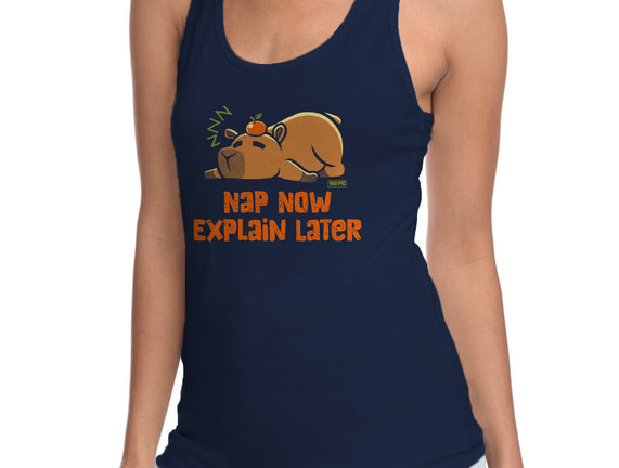Nap Now Explain Later