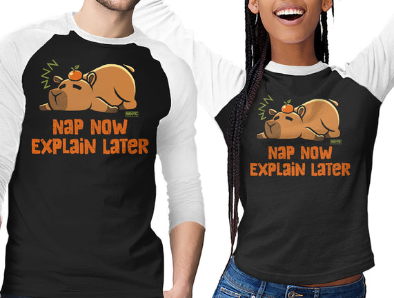 Nap Now Explain Later