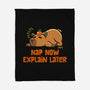 Nap Now Explain Later-None-Fleece-Blanket-worlddominationforcats
