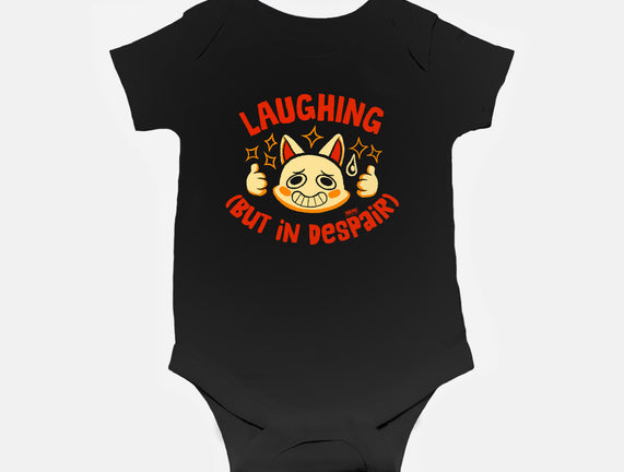 Laughing But In Despair