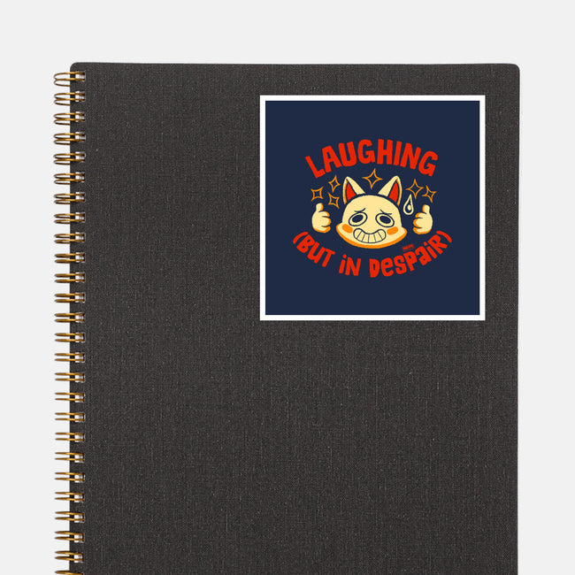 Laughing But In Despair-None-Glossy-Sticker-worlddominationforcats