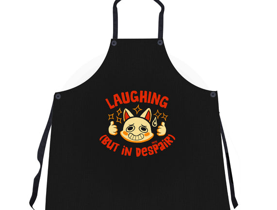 Laughing But In Despair