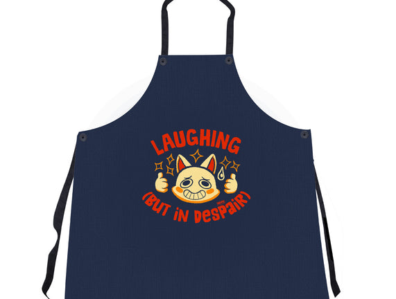 Laughing But In Despair