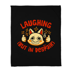 Laughing But In Despair