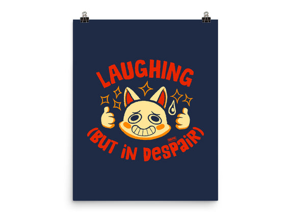 Laughing But In Despair