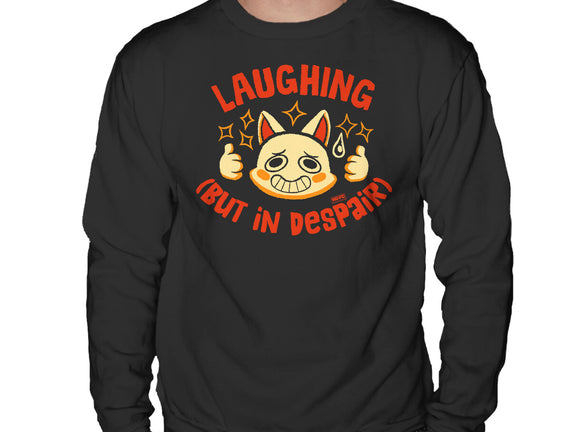 Laughing But In Despair