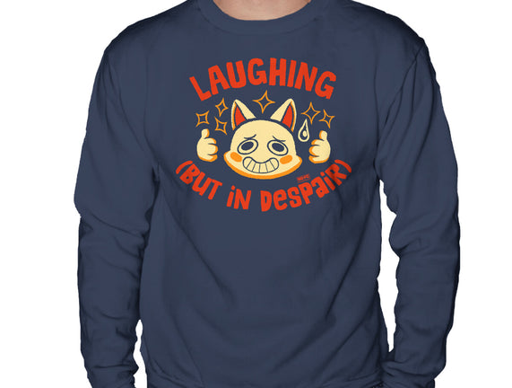 Laughing But In Despair