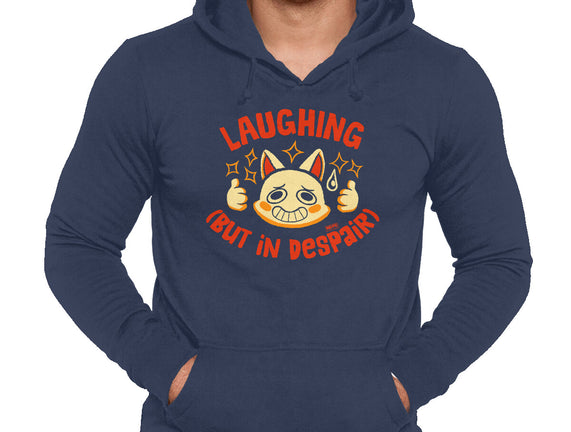 Laughing But In Despair