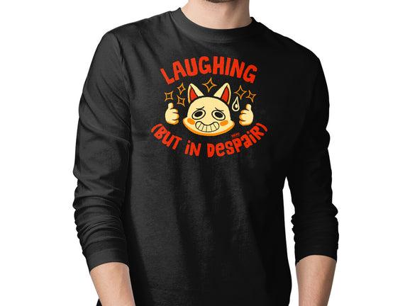 Laughing But In Despair
