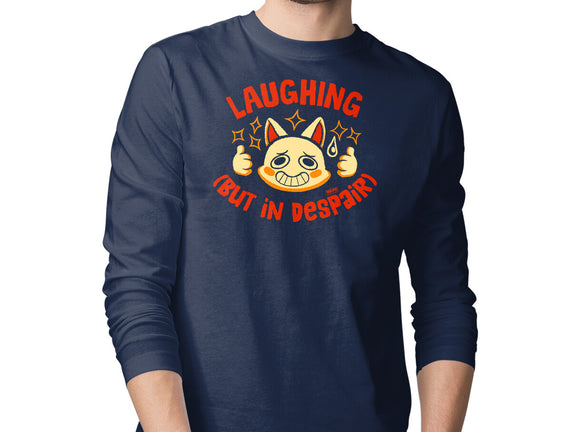 Laughing But In Despair