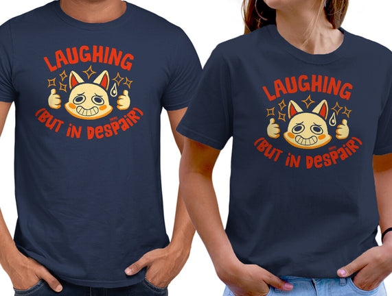 Laughing But In Despair