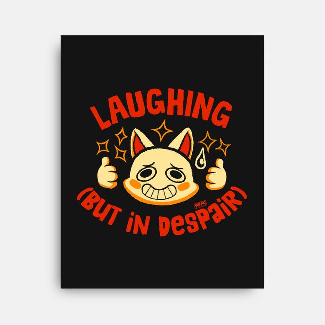 Laughing But In Despair-None-Stretched-Canvas-worlddominationforcats