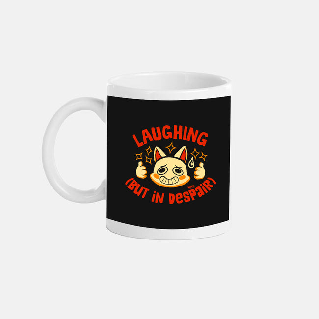 Laughing But In Despair-None-Mug-Drinkware-worlddominationforcats