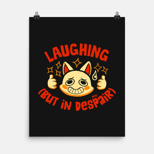 Laughing But In Despair-None-Matte-Poster-worlddominationforcats
